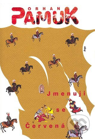 Jmenuji se Červená - Orhan Pamuk