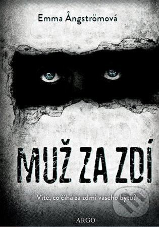 Muž za zdí - Emma Angströmová