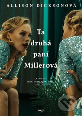 Ta druhá paní Millerová - Allison Dicksonová