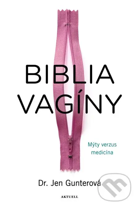 Biblia vagíny - Jen Gunter