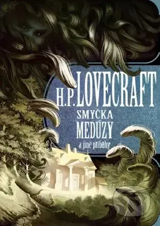 Smyčka medúzy a jiné příběhy - Howard Phillips Lovecraft