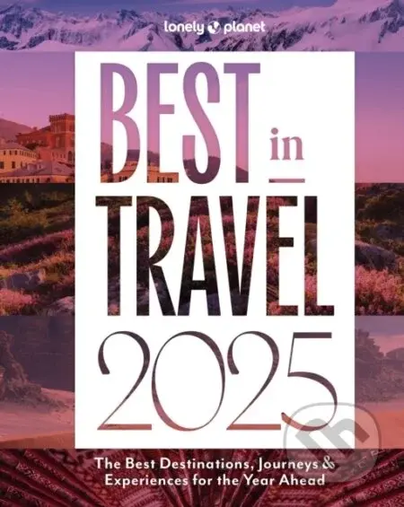 Best in Travel 2025 - Lonely Planet