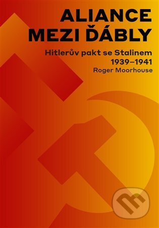 Aliance mezi ďábly - Roger Moorhouse