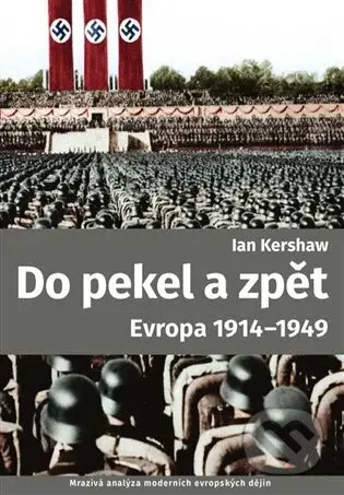 Do pekel a zpět - Ian Kershaw