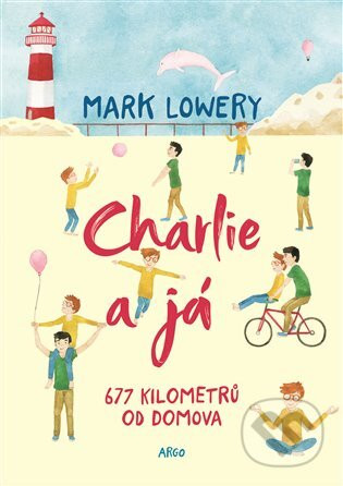 Charlie a já - Mark Lowery