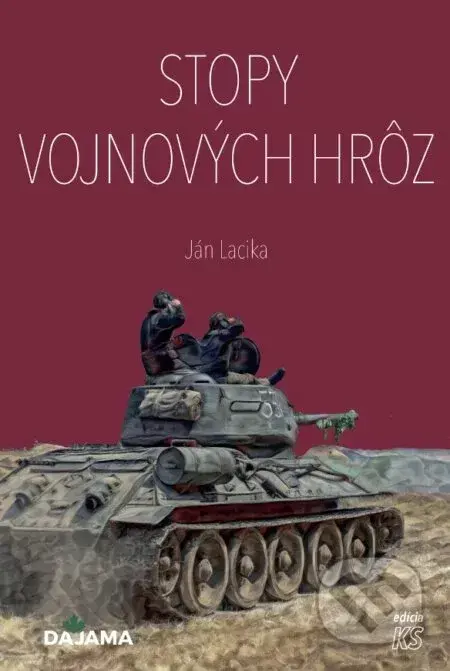 Stopy vojnových hrôz - Ján Lacika