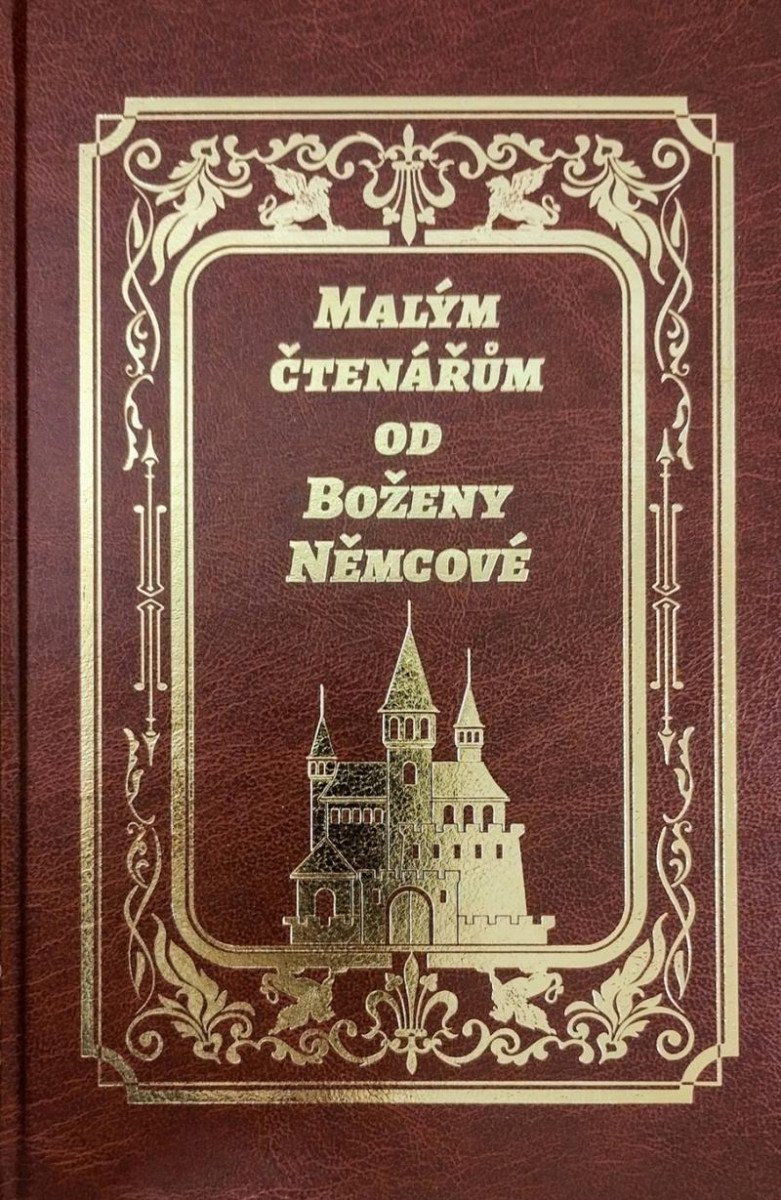 Malým čtenářům od Boženy Němcové, 1.  vydání - Božena Němcová