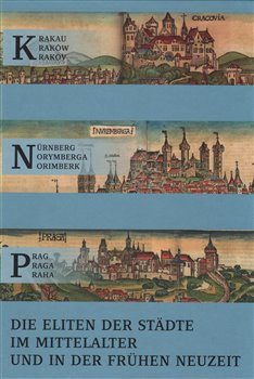 Krakau – Nürnberg – Prag - Michael Diefenbacher, Olga Fejtová, Zdzisław Noga