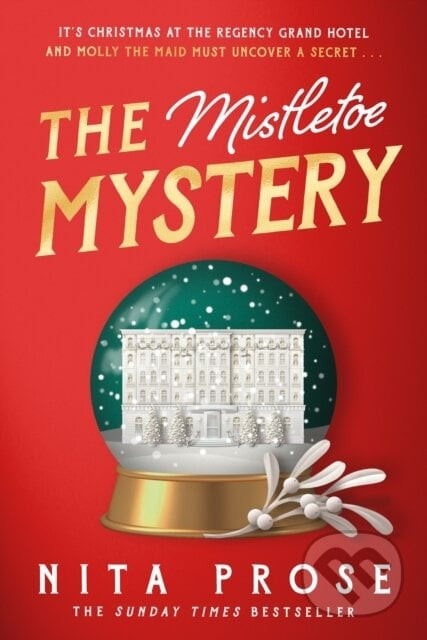 The Mistletoe Mystery - Nita Prose