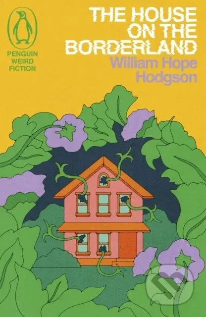 The House on the Borderland - William Hope Hodgson