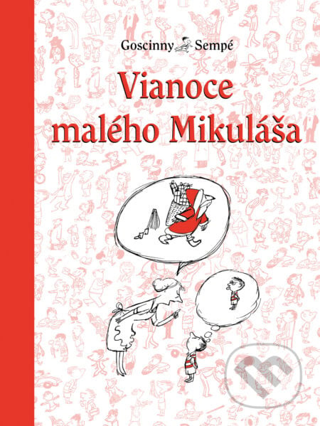 Vianoce Malého Mikuláša - René Goscinny, Jean-Jacques Sempé (ilustrátor)
