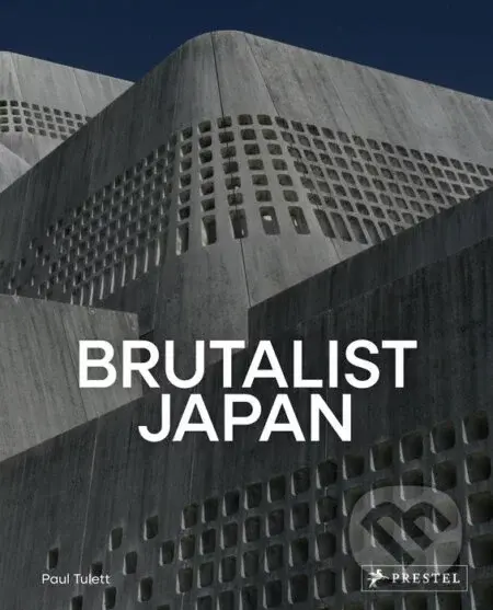 Brutalist Japan - Paul Tulett