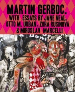 Martin Gerboc - Monografia - Zora Rusinová, Otto M. Urban, Jane Neal, Miroslav Mercelli