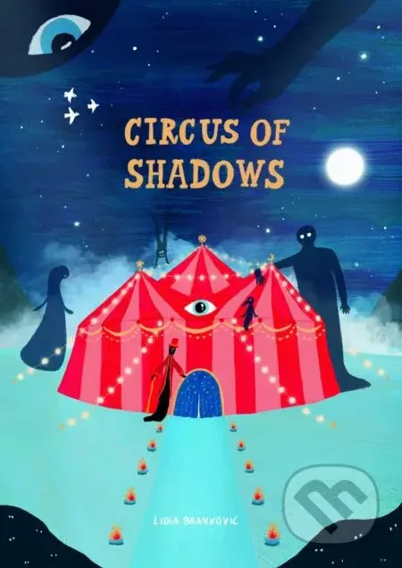 Circus of Shadows - Lidia Brankovic