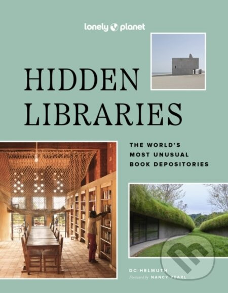 Hidden Libraries - Nancy Pearl, DC Helmuth