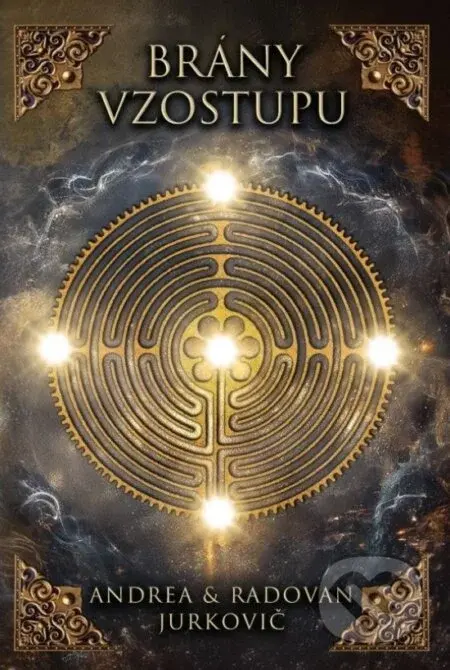 Brány vzostupu - Andrea Jurkovičová, Radovan Jurkovič