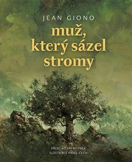 Muž, který sázel stromy, 1.  vydání - Jean Giono