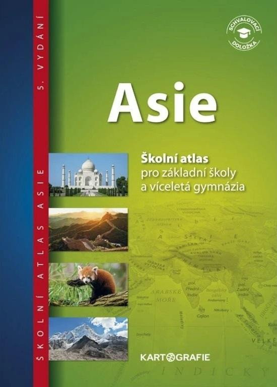 Asie - Školní atlas pro základní školy a víceletá gymnázia, 6.  vydání