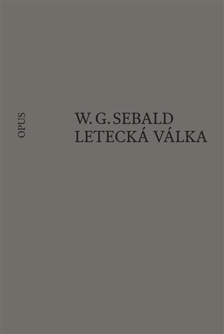 Letecká válka a literatura - Winfried Georg Sebald