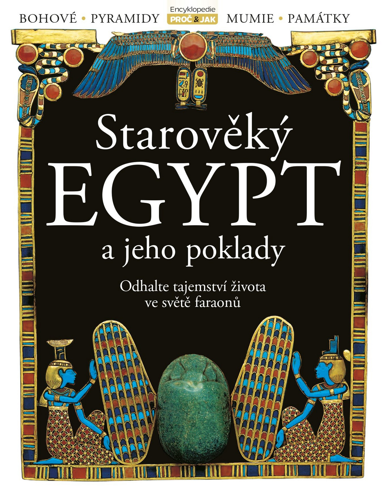 Starověký Egypt a jeho poklady - Kolektiv