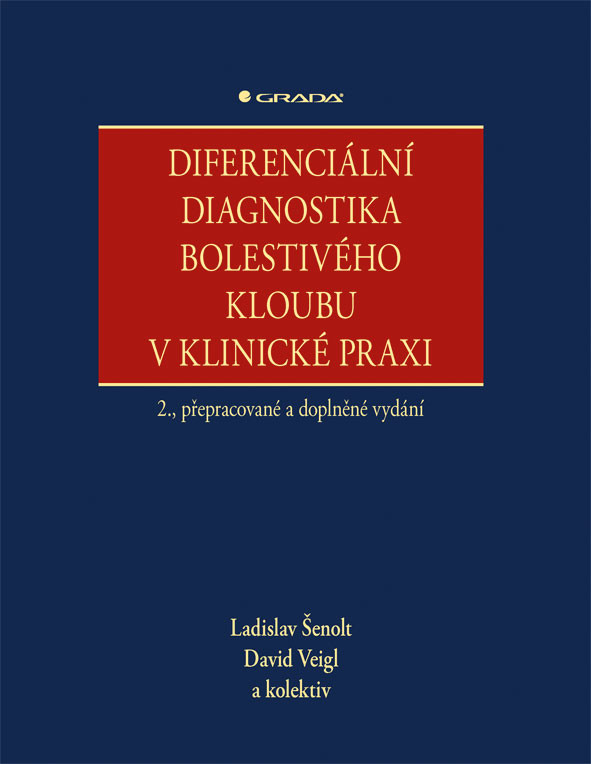 E-kniha: Diferenciální diagnostika bolestivého kloubu v klinické praxi od Šenolt Ladislav