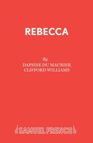 Rebecca - Daphne du Maurier, Clifford Williams