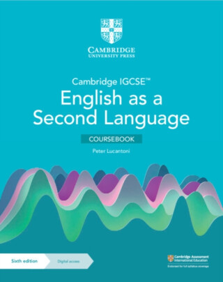 Cambridge IGCSE™ English as a Second Language Coursebook with Digital Access (2 Years) - Peter Lucantoni