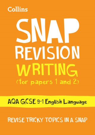 AQA GCSE 9-1 English Language Writing (Papers 1 & 2) Revision Guide - Collins GCSE