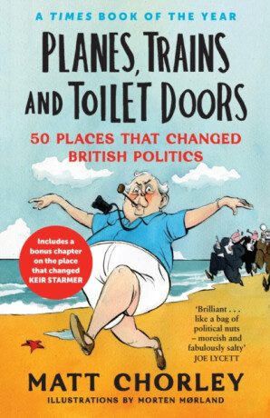 Planes, Trains and Toilet Doors - Matt Chorley