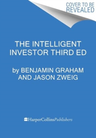 The Intelligent Investor, 3rd Ed. - Benjamin Graham, Jason Zweig