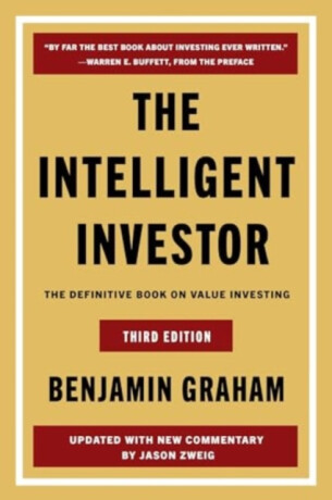 The Intelligent Investor Third Edition - Benjamin Graham, Jason Zweig