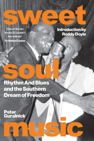 Sweet Soul Music - Peter Guralnick