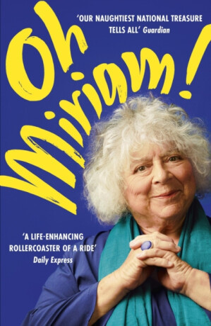 Oh Miriam! - Margolyes Miriam