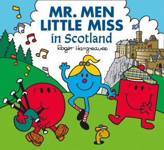 Mr. Men Little Miss in Scotland - Adam Hargreaves