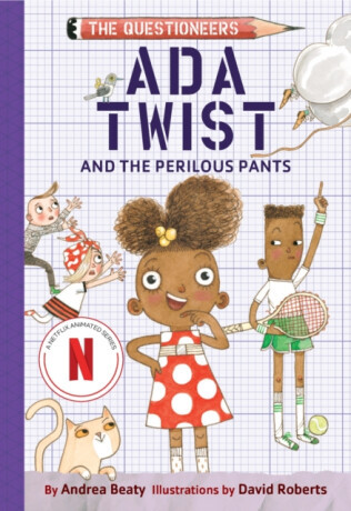 Ada Twist and the Perilous Pants - Andrea Beaty