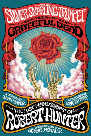 The Silver Snarling Trumpet - Robert Hunter