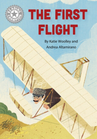 Reading Champion: The First Flight - Katie Woolley