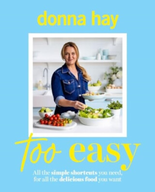 Too Easy - Donna Hay