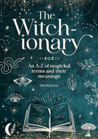 The Witch-Ionary - Deb Robinson