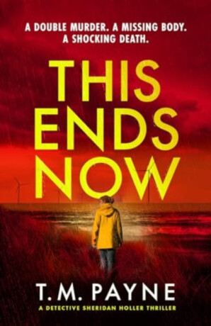 This Ends Now - T. M. Payne