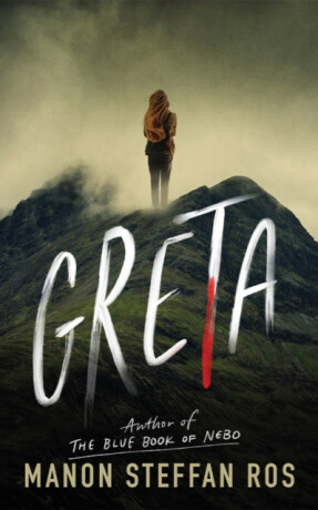 Greta - Manon Steffan Ros