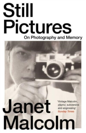 Still Pictures - Janet Malcolm