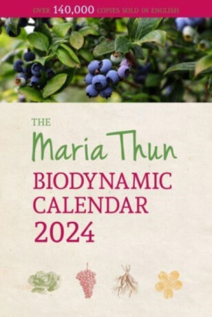 Maria Thun Biodynamic Calendar - Friedrich Thun, Titia Thun