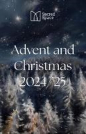 Sacred Space Advent & Christmas 2024-2025 - The Irish Jesuits