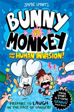 Bunny vs Monkey and the Human Invasion (a Phoenix Comic Book, from the million-selling Jamie Smart, Illustrator of the Year) - Jamie Smart