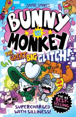 Bunny vs Monkey: The Great Big Glitch (a Phoenix Comic Book): the instant number one bestselling book from Jamie Smart, Illustrator of the Year - Jami