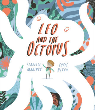 Leo and the Octopus - Isabelle Marinov