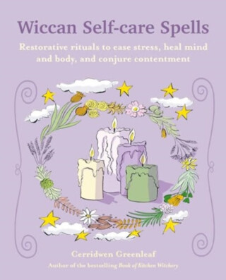 Wiccan Self-care Spells - Cerridwen Greenleaf