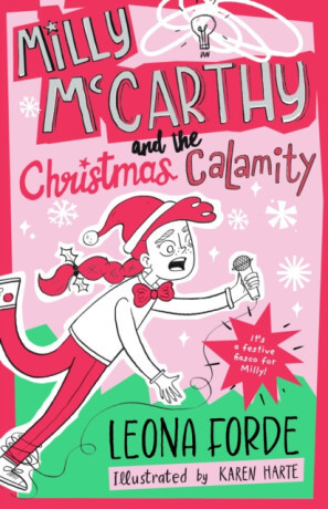 Milly McCarthy and the Christmas Calamity - Leona Forde