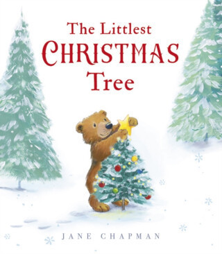 The Littlest Christmas Tree - Jane Chapman